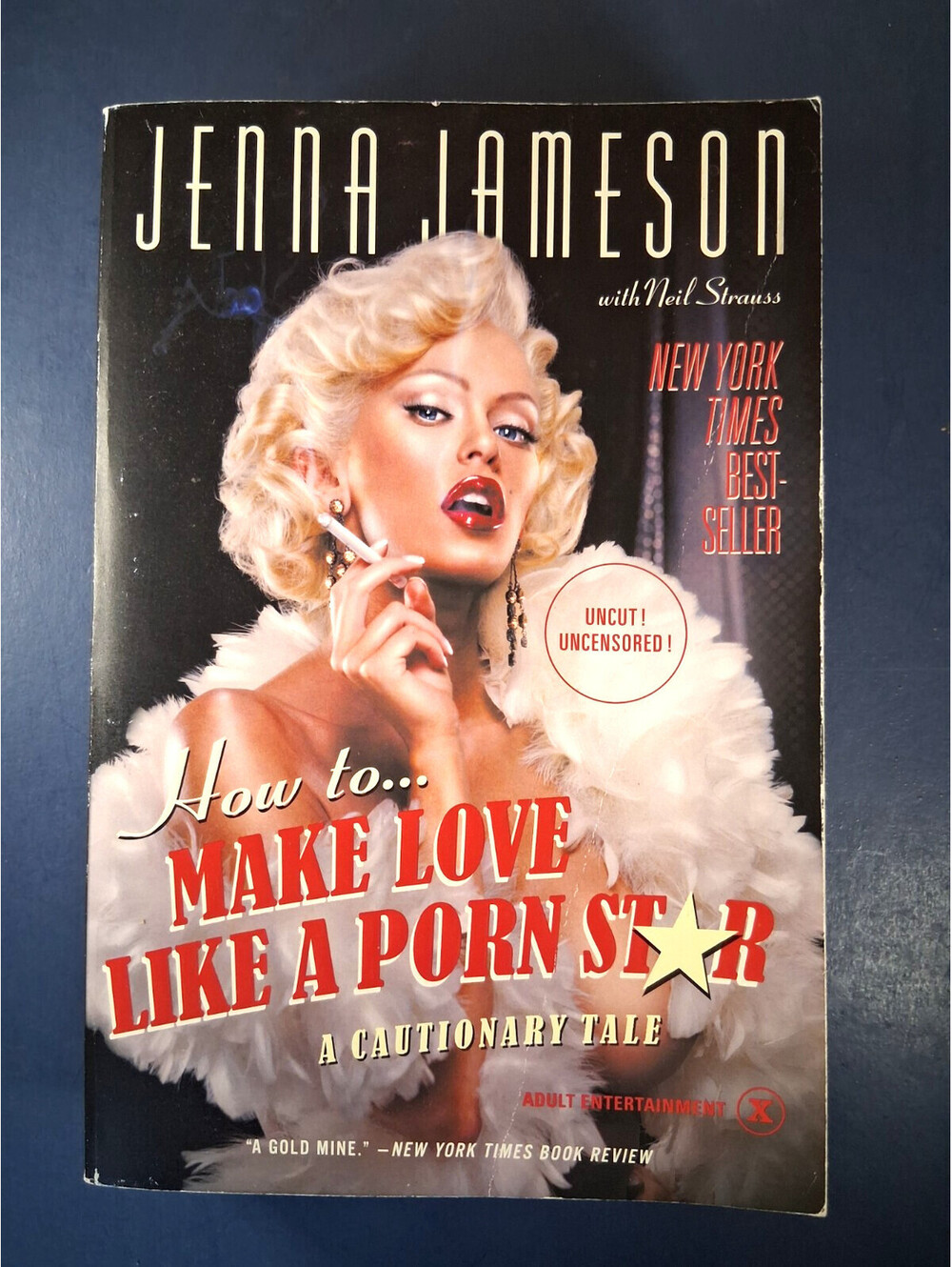 How to Make Love Like A Pornstar: A Cautionary Tale - Jenna Jameson